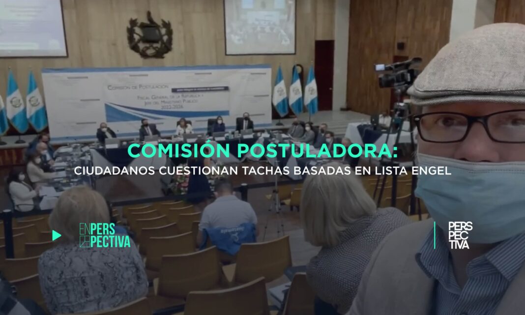 Comisión-postuladora-ciudadanos-cuestionan-tachas-basadas-en-lista-Engel.jpg