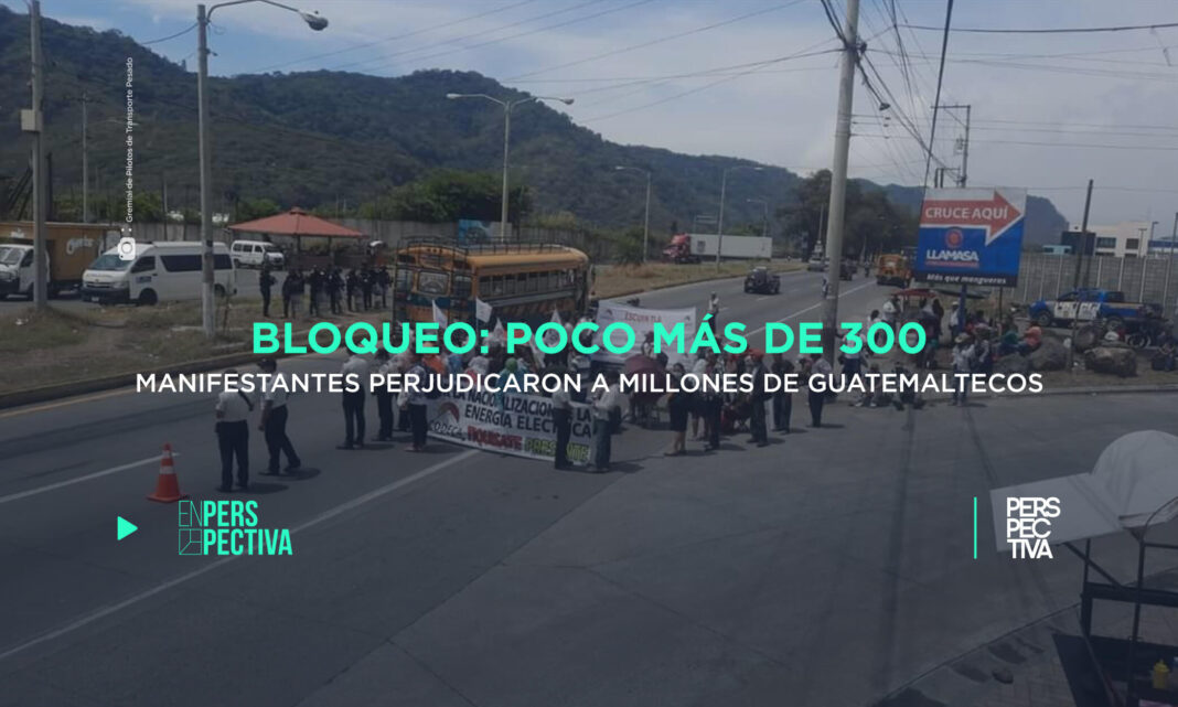 Bloqueo- poco más de 300 manifestantes perjudicaron a millones de guatemaltecos.jpg