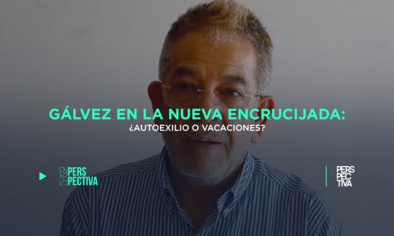 Gálvez en la nueva encrucijada: ¿autoexilio o vacaciones?