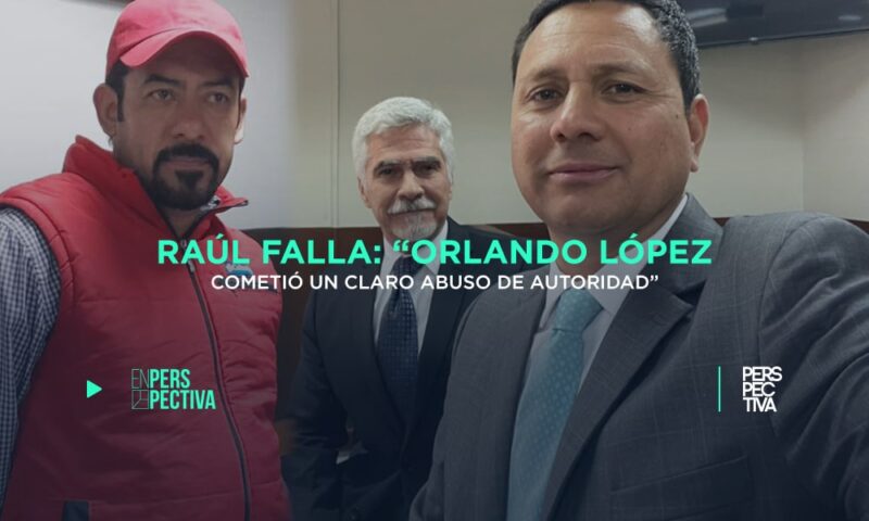 Raúl Falla: «Orlando López cometió un claro abuso de autoridad»